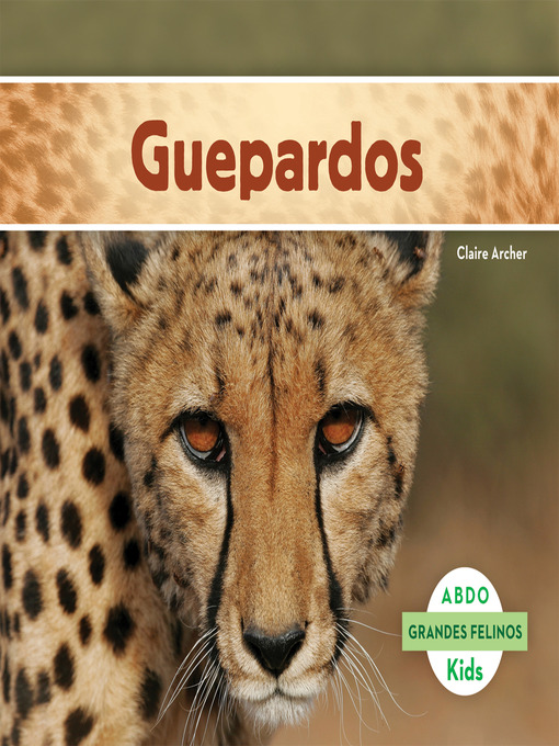Title details for Guepardos (Cheetahs) (Spanish Version) by Claire Archer - Available